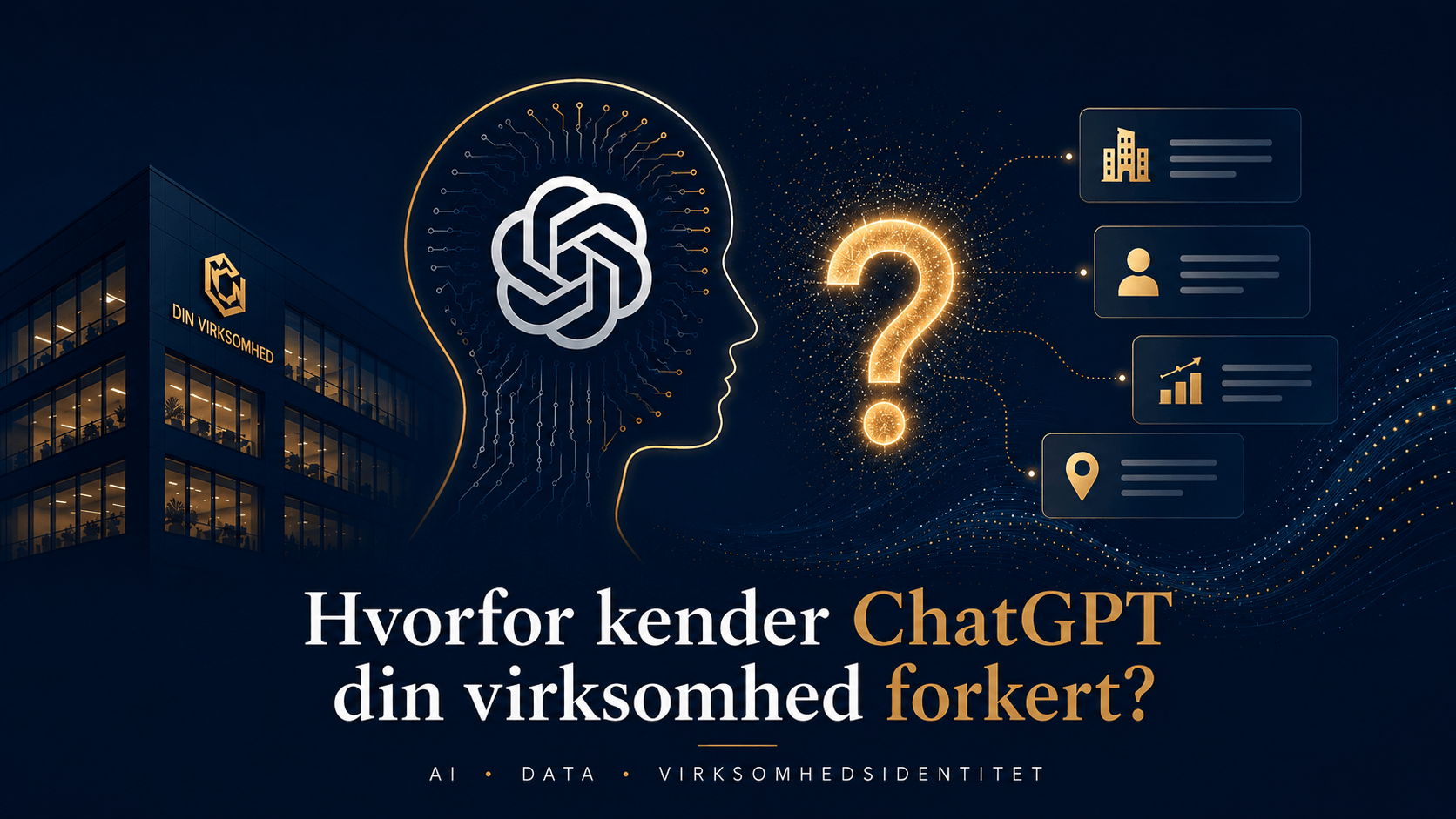 Hvorfor kender ChatGPT din virksomhed forkert?